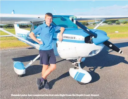  ?? ?? Hamish Lester has completed his first solo flight from the Kapiti Coast Airport.