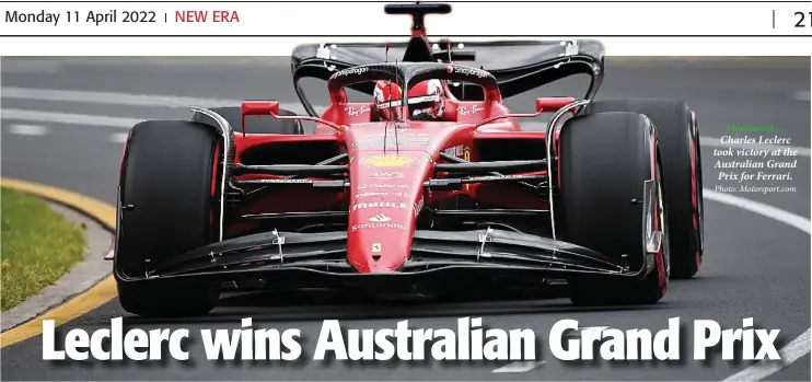  ?? Photo: Motorsport.com ?? Dominant… Charles Leclerc took victory at the Australian Grand Prix for Ferrari.