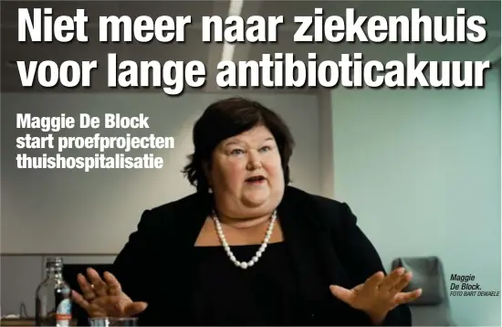  ?? FOTO BART DEWAELE ?? Maggie De Block.