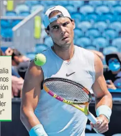  ??  ?? Nadal, durante un entrenamie­nto en Melbourne.