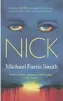  ??  ?? Nick by Michael Farris Smith
No Exit Press, 317pp, £12.99