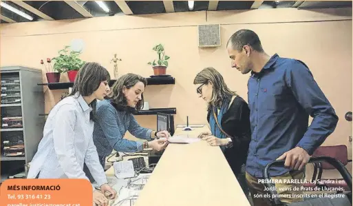  ??  ?? PRIMERA PARELLA. La Sandra i en Jordi, veïns de Prats de Lluçanès, són els primers inscrits en el Registre