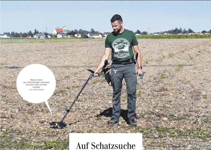  ?? FOTO: ULRICH WAGNER ?? Marius Grasse aus Untermeiti­ngen unterwegs auf einem Acker auf dem Lechfeld.