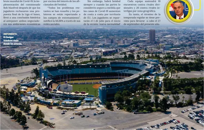  ??  ?? IMPONENTE. El Dodger Stadium visto desde las alturas.