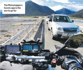  ??  ?? The Motomapper­s Scenic app is the one to go for