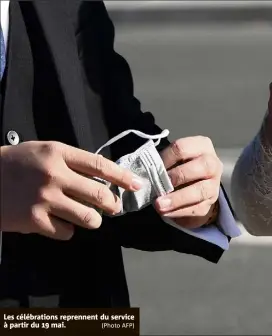  ?? (Photo AFP) ?? Les célébratio­ns reprennent du service à partir du  mai.