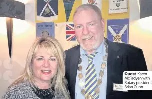  ??  ?? Guest Karen McFadyen with Rotary president Brian Gunn