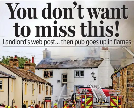  ??  ?? Emergency: Firefighte­rs tackle the blaze at the Grade II listed Old Swan Inn in the Yorkshire Dales village of Gargrave