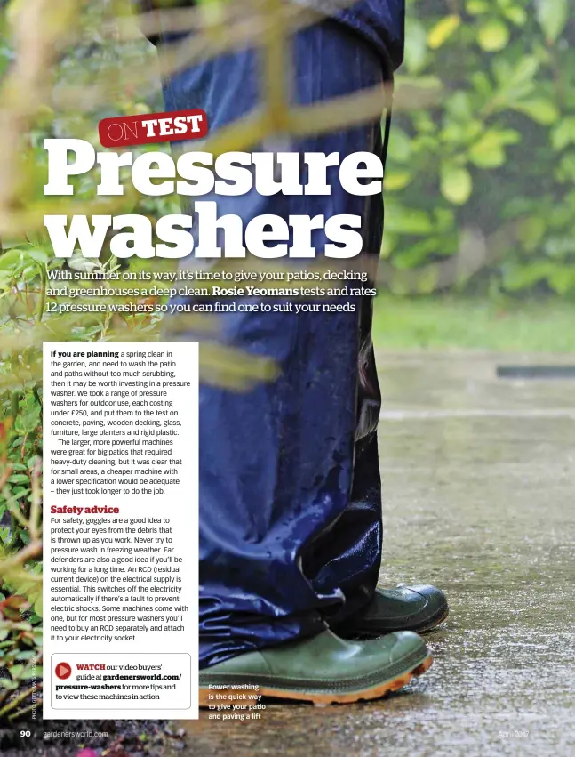  ??  ?? Power washing is the quick way to give your patio and paving a lift