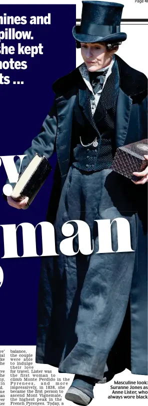  ??  ?? Masculine look: Suranne Jones as Anne Lister, who always wore black