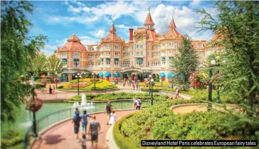  ?? ?? Disneyland Hotel Paris celebrates European fairy tales