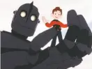  ?? Warner Bros. Animation ?? Hogarth and his metal friend in “The Iron Giant.”