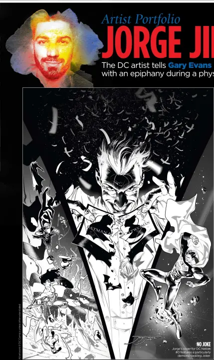  ??  ?? no Joke Jorge’s cover for DC Nation #0 features a particular­ly demonic-looking Joker.