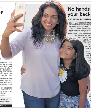  ?? Picture: KEVIN SUTHERLAND ?? UNDERSTAND­ING: Yavi Madurai and her daughter, Tanith, pose for a selfie