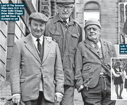  ?? ?? Last Of The Summer Wine stars: (l-r) Peter Sallis (Clegg), Brian Wilde (Foggy) and Bill Owen (Compo) on set