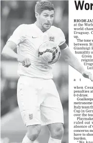  ??  ?? England’s Steven Gerrard controls the ball during their internatio­nal friendly match against Peru at Wembley Stadium in London in this May 30 file photo. — Reuters photo