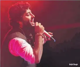  ??  ?? Arijit Singh