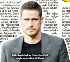  ?? ?? BVB-Sportdirek­tor Sebastian Kehl sorgte von außen für Feuer.