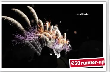  ??  ?? Jack Higgins. €50 runner-up