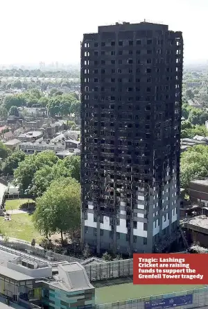  ??  ?? Tragic: Lashings Cricket are raising funds to support the Grenfell Tower tragedy