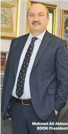  ??  ?? Mehmet Ali Akben
BDDK President