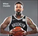  ??  ?? Wilson Chandler