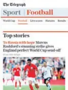  ??  ?? “A Rusia con esperanza”, publicó The Telegraph, que además destacó el golazo de Rashford.