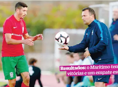  ??  ?? Cláudio Braga considerou que a paragem no campeonato foi benéfica para a sua equipa Cláudio Braga Treinador do Marítimo