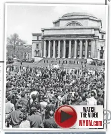  ??  ?? Protesters mass in front of Columbia’s Low Memorial Library during occupation of campus buildings in April 1968.