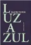  ??  ?? LUZ AZUL Beatriz Vignoli Bajo la Luna 56 págs. $ 200