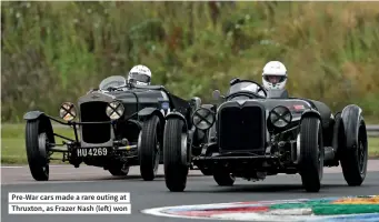  ??  ?? Pre-war cars made a rare outing at Thruxton, as Frazer Nash (left) won