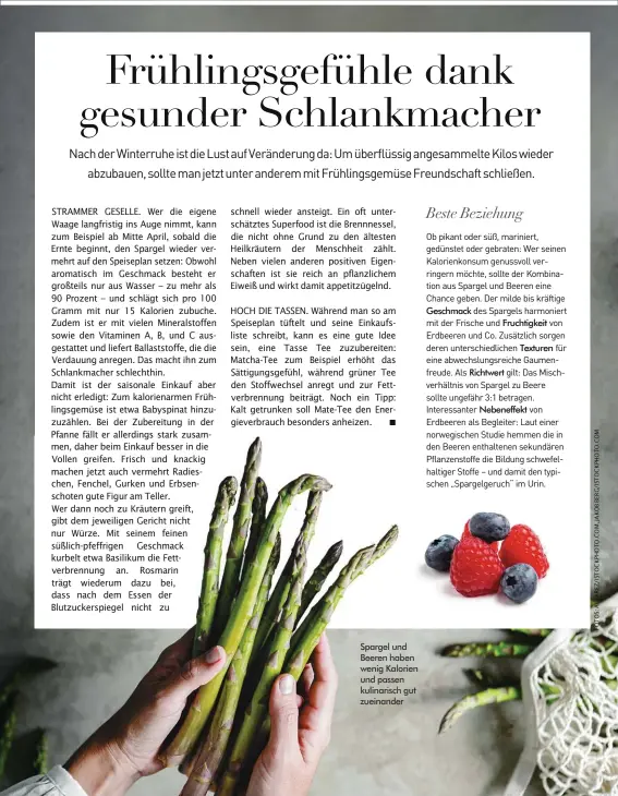  ?? ?? Spargel und Beeren haben wenig Kalorien und passen kulinarisc­h gut zueinander