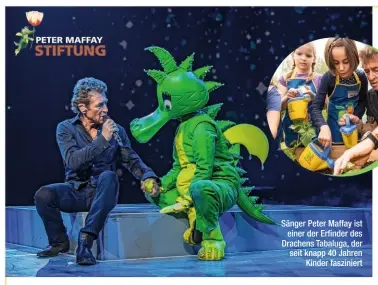  ??  ?? Sänger Peter Maffay ist einer der Erfinder des Drachens Tabaluga, der seit knapp 40 Jahren Kinder fasziniert