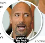  ?? ?? Dwayne “The Rock” Johnson