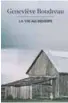  ??  ?? La vie au-dehors ★★★ Geneviève Boudreau, Boréal, Montréal, 2019, 168 pages