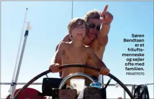  ??  ?? Søren Bendtsen er et friluftsme­nneske og sejler ofte med familien.