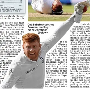  ??  ?? Out: Bairstow catches Bavuma, leading to his celebratio­ns
(below)