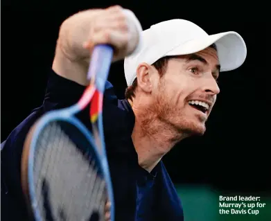  ??  ?? Brand leader: Murray’s up for the Davis Cup