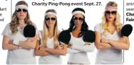  ??  ?? Grab your paddles for The Ottawa Charity Ping-Pong event Sept. 27.