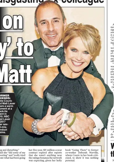  ?? ?? FORMER FRIENDS: Katie Couric and Matt Lauer share a warm moment at a black-tie event in 2010. NBC fired Lauer in 2017 over sexual-misconduct claims.