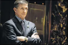  ?? NEW YORK TIMES ?? National Security Adviser retired Gen. Michael Flynn’s talks with Russia are under investigat­ion.