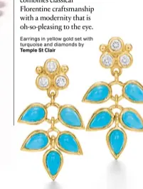  ?? Earrings in yellow gold set with turquoise and diamonds by Temple St Clair ??