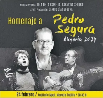  ?? LA VOZ ?? Detalle del cartel que anuncia el homenaje al desapareci­do Pedro Segura.