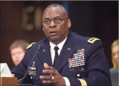  ?? Pablo Martinez Monsivais / Associated Press ?? In this Sept. 16, 2015, photo, U.S. Central Command Commander Gen. Lloyd Austin III, testifies on Capitol Hill in Washington.