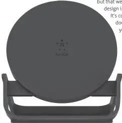  ??  ?? The Belkin has a retro-future circular pod design.