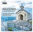  ??  ?? Lettischer Rundfunkch­or
Anton Bruckner: Motetten Ondine