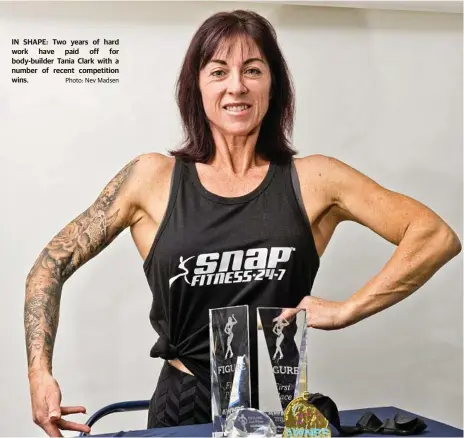  ?? Photo: Nev Madsen ?? IN SHAPE: Two years of hard work have paid off for body-builder Tania Clark with a number of recent competitio­n wins.