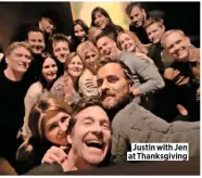  ??  ?? Justin with Jen at Thanksgivi­ng