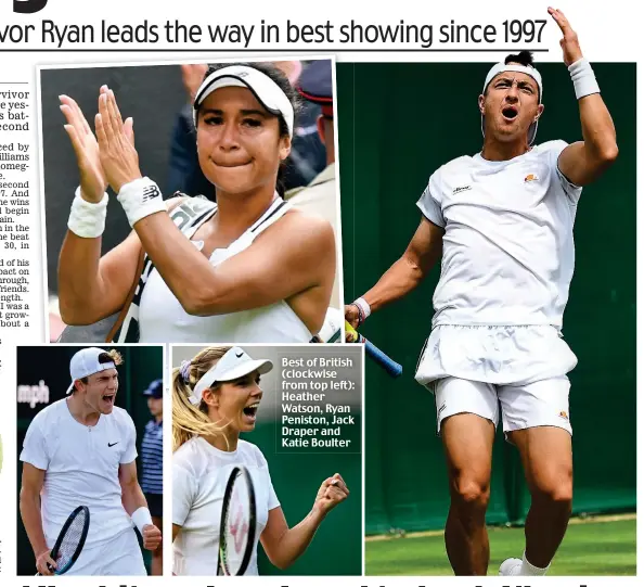  ?? ?? Best of British (clockwise from top left): Heather Watson, Ryan Peniston, Jack Draper and Katie Boulter