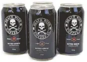  ??  ?? ‘Death Wish Coffee’ was introduced in 2012 at Saratoga Springs coffee shop in New York.